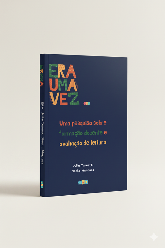 Era uma vez - Uma pesquisa sobre formação docente e avaliação de leitura