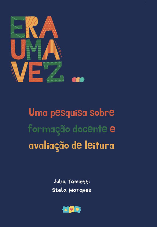 Era uma vez - Uma pesquisa sobre formação docente e avaliação de leitura
